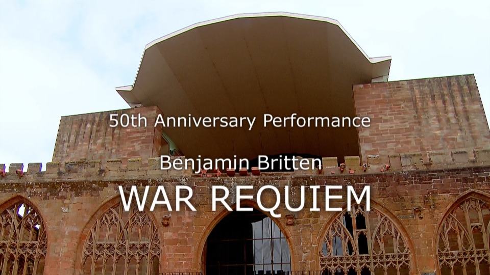[115ed2k] [布里顿：战争安魂曲 音乐会 Benjamin Britten - War Requiem 2012][ISO/19.76G]